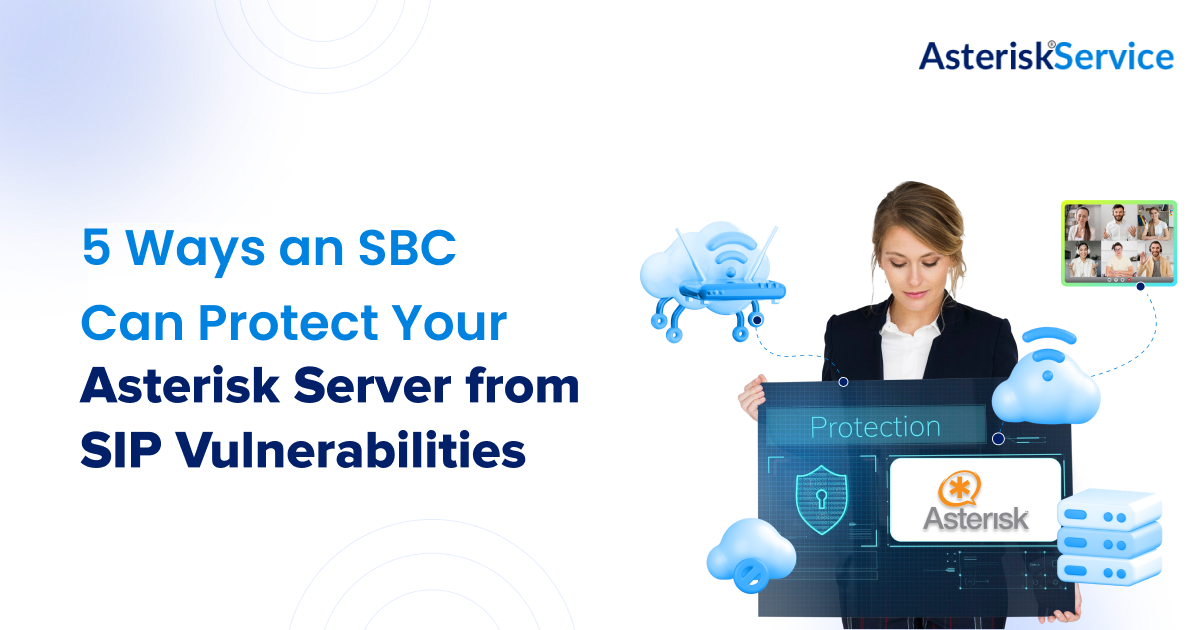 SBC Can Protect Your Asterisk Server from SIP Vulnerabilities