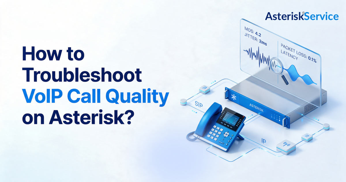 How to Troubleshoot VoIP Call Quality on Asterisk