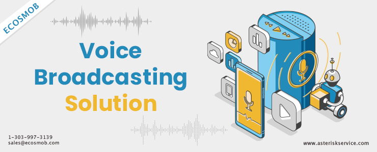 Voice Broadcasting Solution